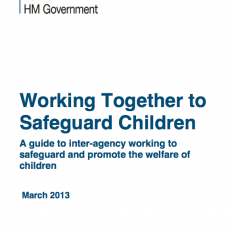 Working Together to Safeguard Children A guide to inter-agency working to safeguard and promote the welfare of children