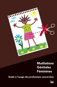 Mutilations génitales feminines : guide à l’usage des professions concernées