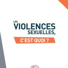 Les Violences sexuelles – C’est quoi ?