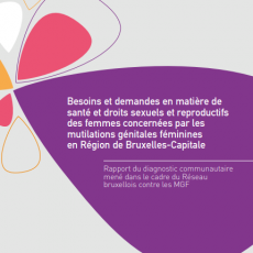 Les besoins et demandes en matière de santé et droit sexuels et reproductifs des femmes vivant avec une MGF à Bruxelles