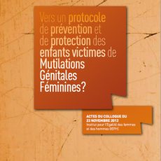 Les actes du colloque « Vers un protocole de prévention et de protection des enfants victimes de Mutilations Génitales Féminines