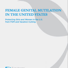 FGM in United States: Protecting Girls and Women in the U.S. from FGM and Vacation Cutting