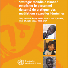 Stratégie mondiale visant à empêcher le personnel de santé de pratiquer des mutilations sexuelles féminines